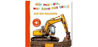 Hör mal rein, wer kann das sein? – Auf der Baustelle