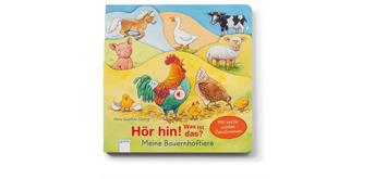 Kinderbuch Hör hin! Was ist das? Meine Bauernhoftiere