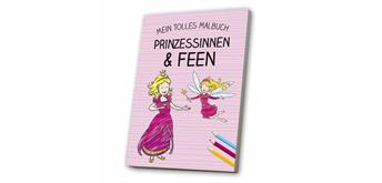 Mein tolles Malbuch Feen & Prinzessinnen